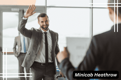 minicab heathrow meet and greet service